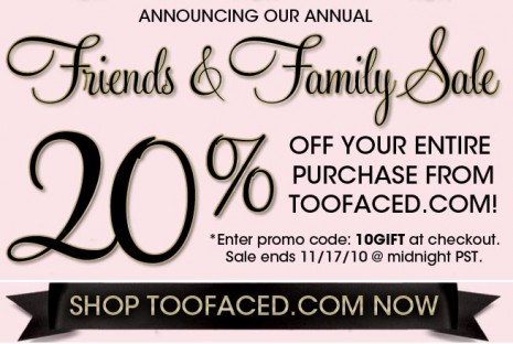 too faced friends and family