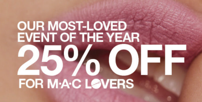 MAC 25% Off For MAC Lovers, MAC 25% Off For MAC Lovers 2019, MAC 25% Off For MAC Lovers 2020