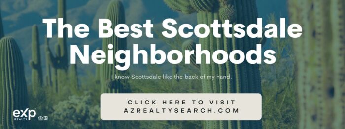Best Scottsdale Neighborhoods 2024, best neighborhoods in Scottsdale 2024, what are the best neighborhoods in scottsdale, where to live in scottsdale