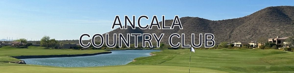 Ancala Country Club Real Estate Agent, Sell My Home in Scottsdale, buy a home in Scottsdale, buy a home in Ancala, best real estate agent in Ancala Scottsdale